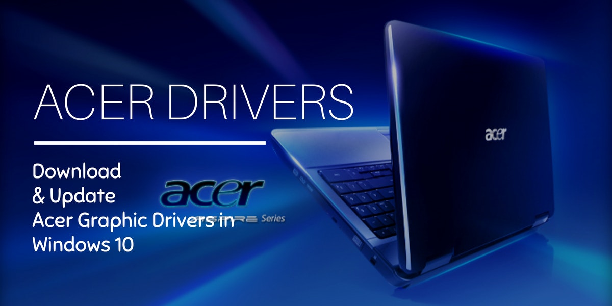 download wifi driver for windows 10 acer